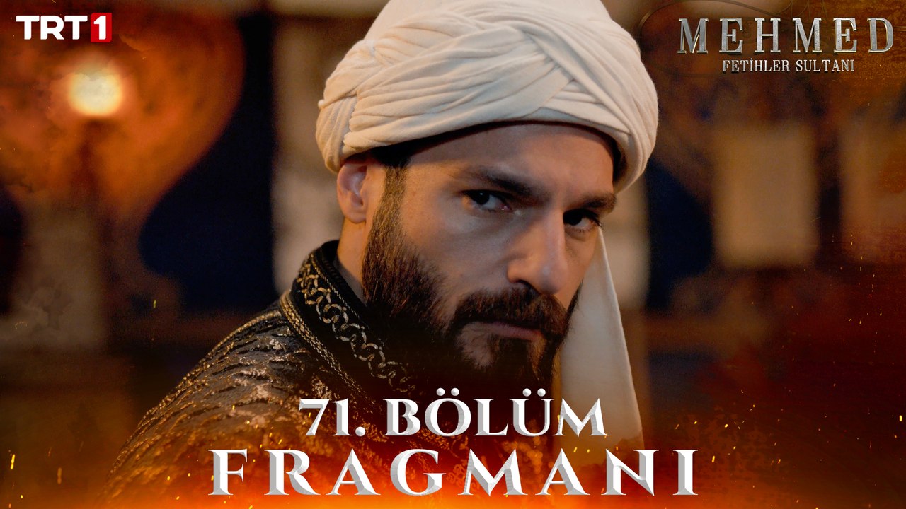 Mehmed: Fetihler Sultanı 71. Bölüm Fragmanı