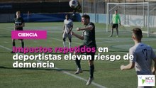 Impactos repetidos en deportistas elevan riesgo de demencia
