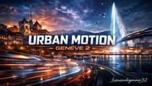 Urban Motion Genève 2