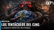 Los tentáculos del CJNG llegan a más de 40 países en todos los continentes