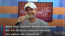 Após luto, Damião Rocha transforma dor em música e anuncia retorno aos palcos em Cajazeiras