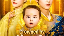 Crowned By The Baby Beast - Drama
