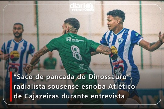 “Saco de pancada do Dinossauro”, radialista sousense esnoba Atlético de Cajazeiras durante entrevista