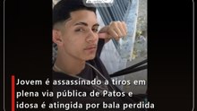 Jovem é assassinado a tiros em plena via pública de Patos e idosa é atingida por bala perdida
