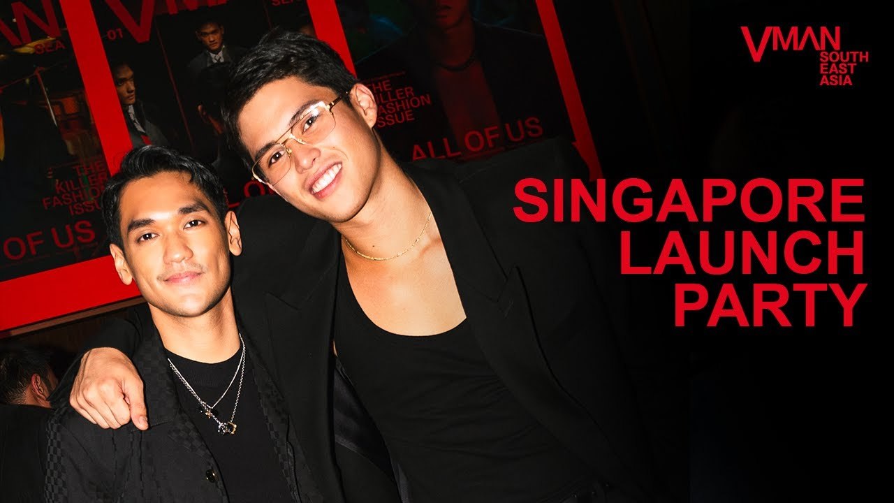 VMAN SCENE | Inside the VMAN Southeast Asia Launch Party in Singapore