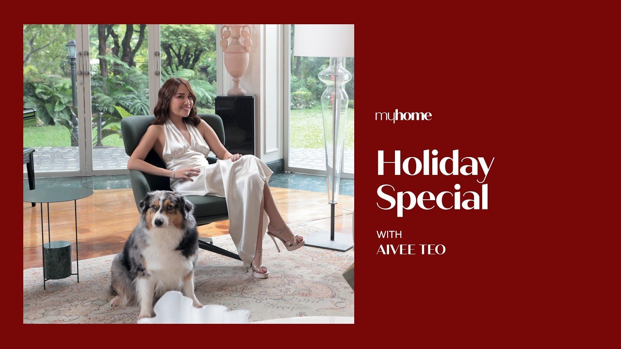 How Aivee Teo Styles her Home for the Holidays | MyHome | Holiday Special