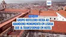Grupo hoteleiro deixa ao abandono monumento histórico em Lisboa que ia transformar em hotel de luxo