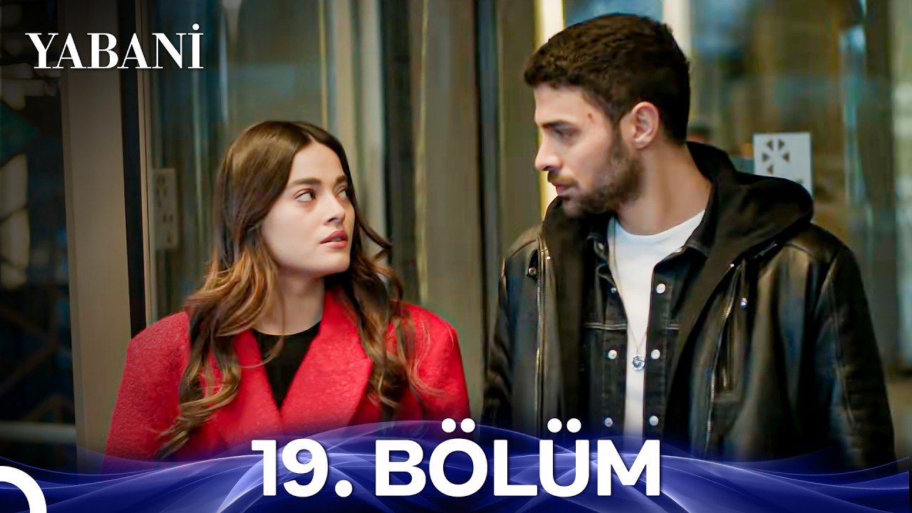 Yabani 19. Bölüm