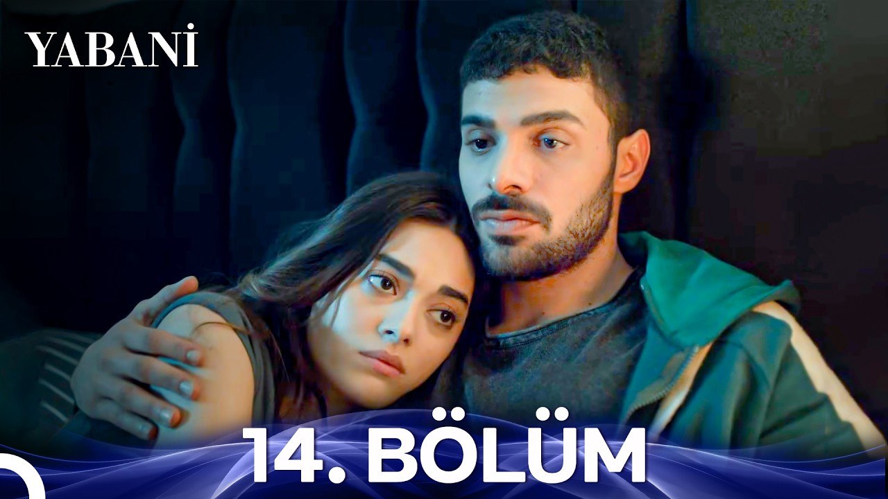 Yabani 14. Bölüm
