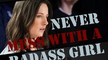 Never Mess With A Badass Girl
