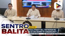 Saklaw ng anti-political dynasty bill, tinitingnan ng Kamara na hanggang sa 2nd degree of consanguinity | ulat ni Vel Custodio