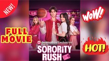 💥🎬 🔥 Sorority Rush Full Episodes