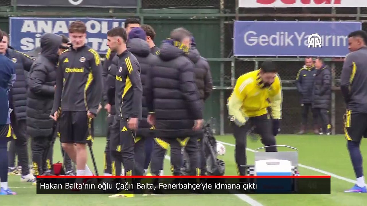 Çağrı Hakan Balta, Fenerbahçe antrenmanında