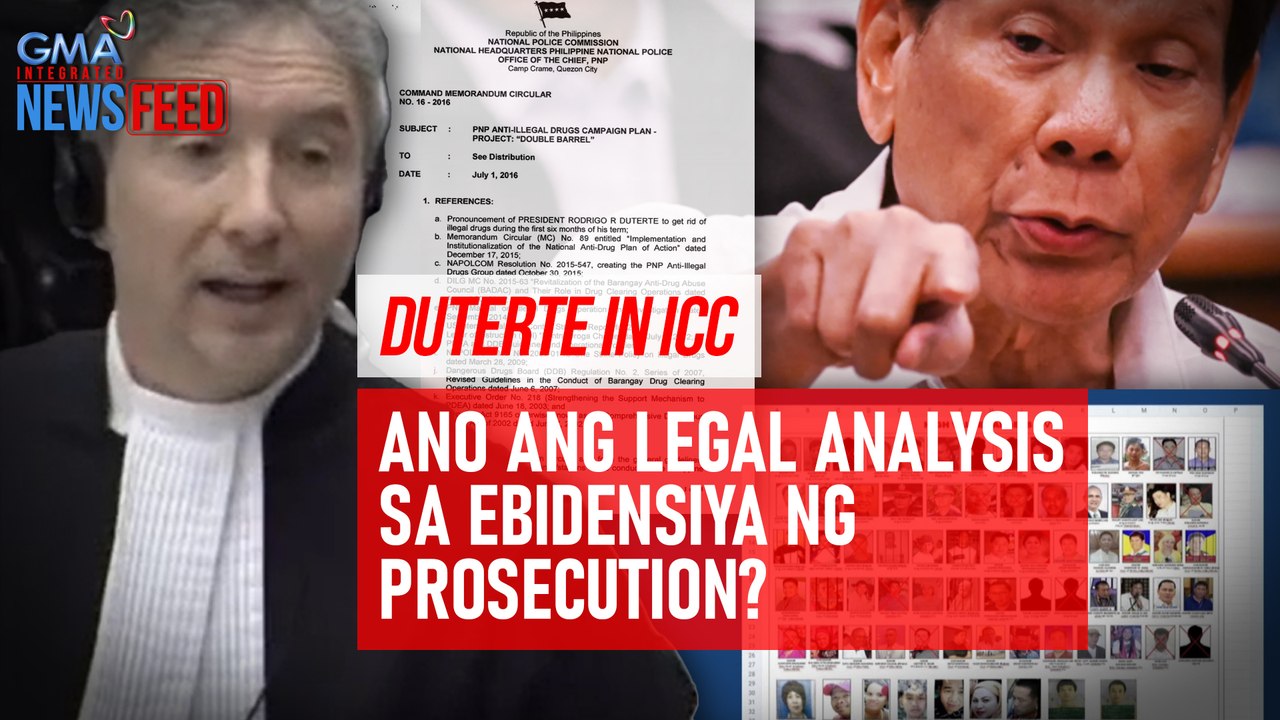 Duterte in ICC - Ano ang legal analysis sa ebidensiya ng Prosecution? | GMA Integrated Newsfeed