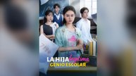 La hija legítima, genio escolar (Doblado) Drama Chino