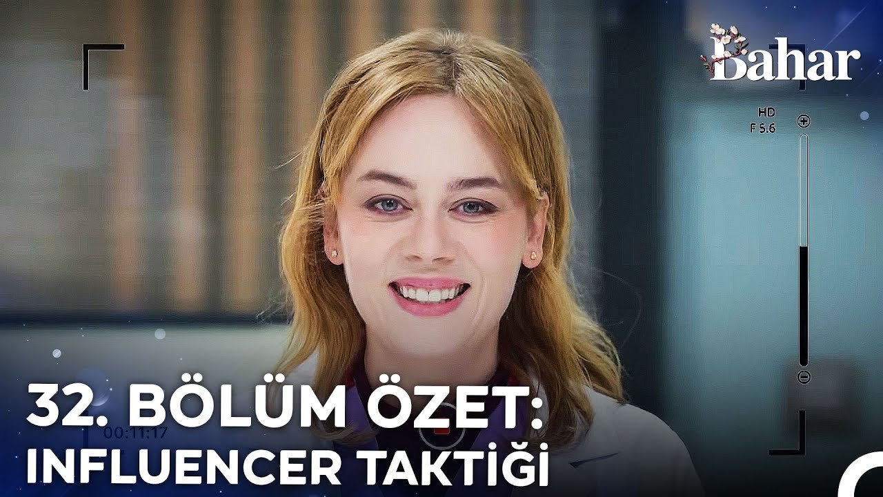 32. BÖLÜM ÖZET: INFLUENCER TAKTİĞİ - Bahar