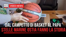 Dal campetto di basket al Papa: le Stelle Marine di Ostia fanno la storia