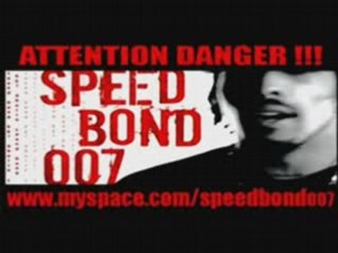 Speed Bond 007-Ki moun ki boss