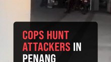Machete-wielding attackers slash man outside commercial building in Penang