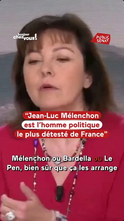 « Jean-Luc Mélenchon est l’homme le plus détesté de France »