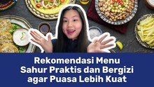 Rekomendasi Menu Sahur Praktis dan Bergizi Agar Puasa Lebih Kuat
