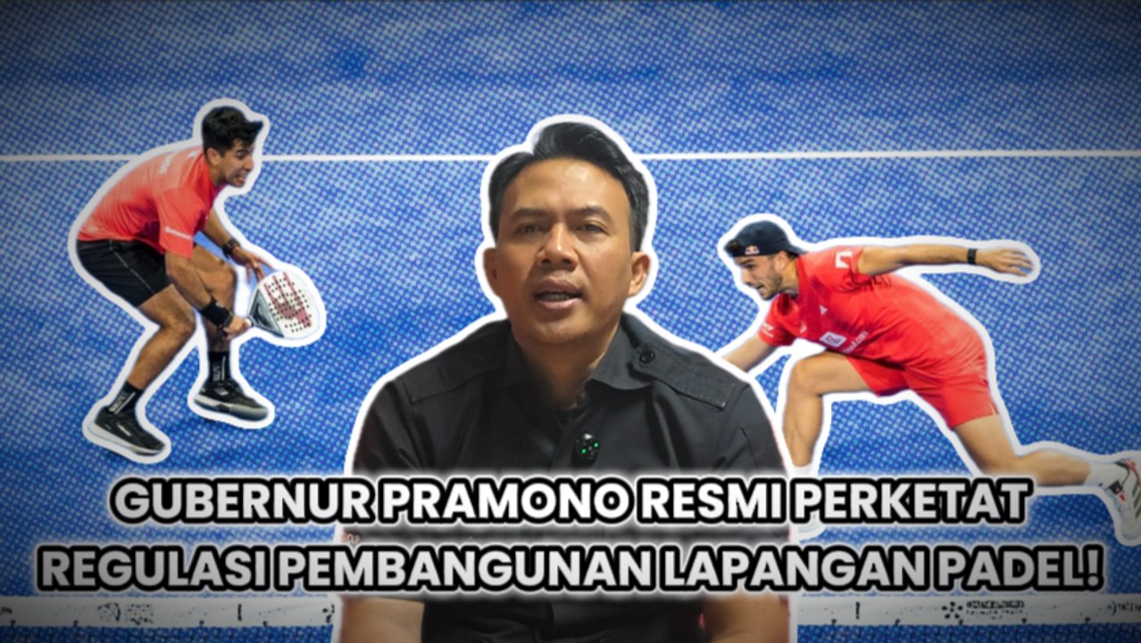 Gubernur Pramono Resmi Perketat Regulasi Pembangunan Lapangan Padel