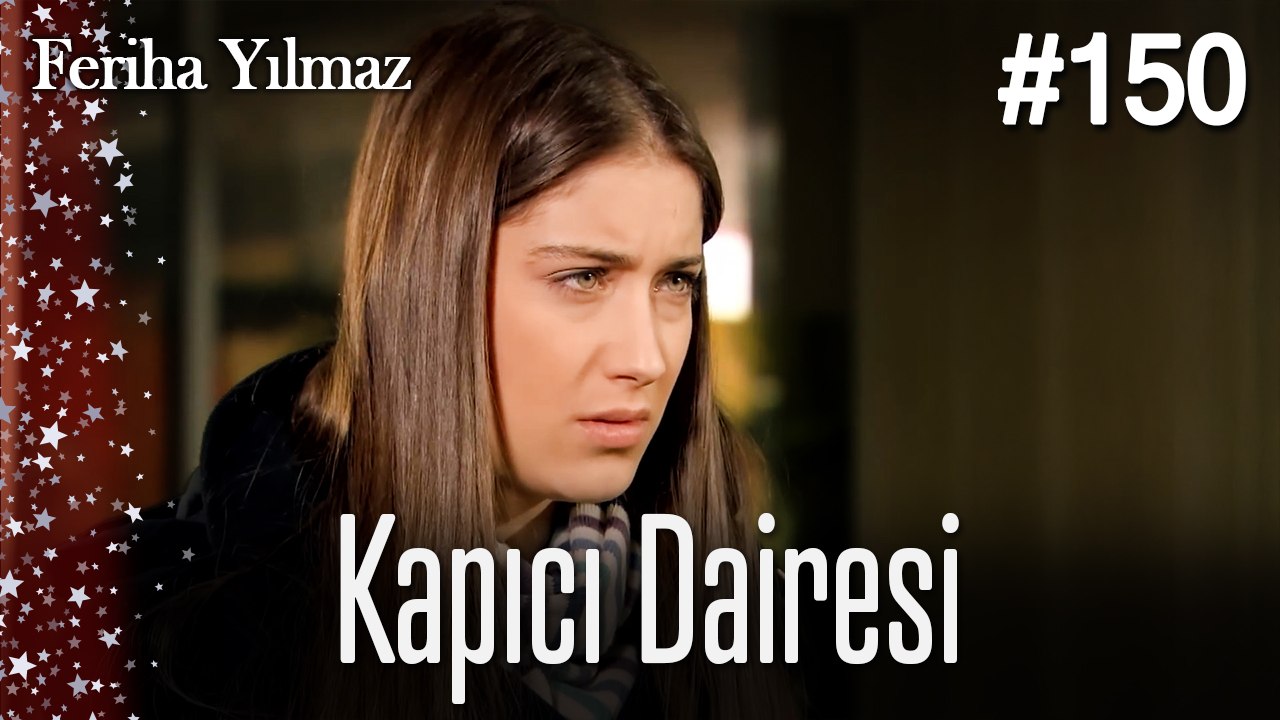 Kapıcı Dairesi #150  - The Kapıcı Kızı: Feriha
