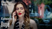 Bugie-Ingredienti D'amore Episodio 6