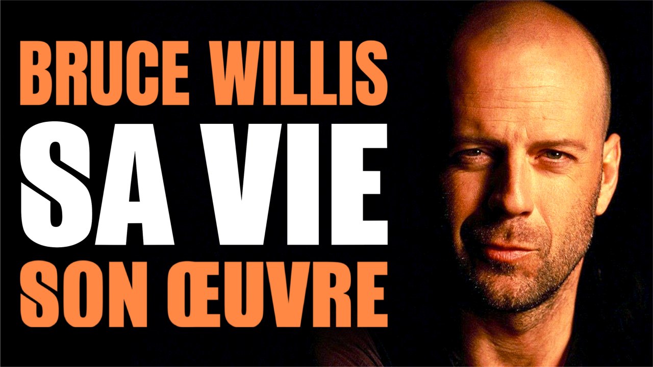 BRUCE WILLIS, SA VIE, SON OEUVRE | Documentaire