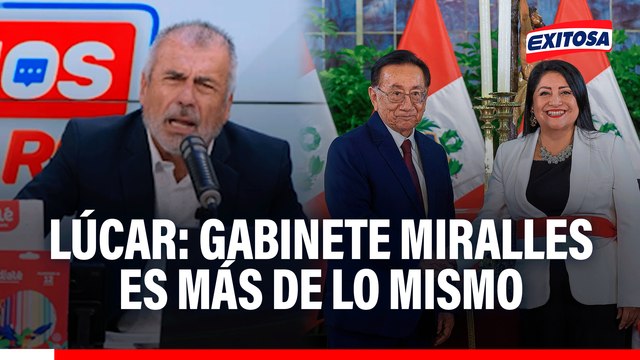 Nicolás Lúcar sobre gabinete de Denisse Miralles: No es nada nuevo, es MÁS DE LO MISMO
