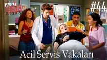 Acil Servis Vakaları #44