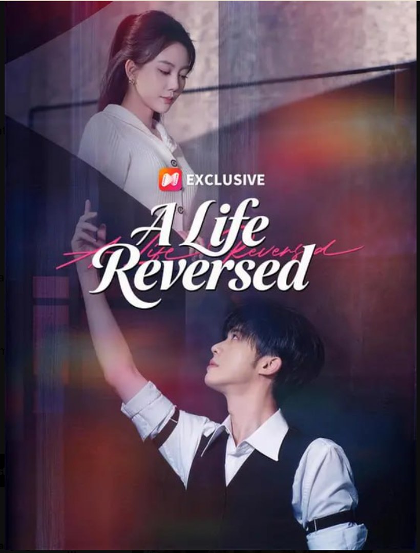 A Life Reversed Drama Movies English Sub