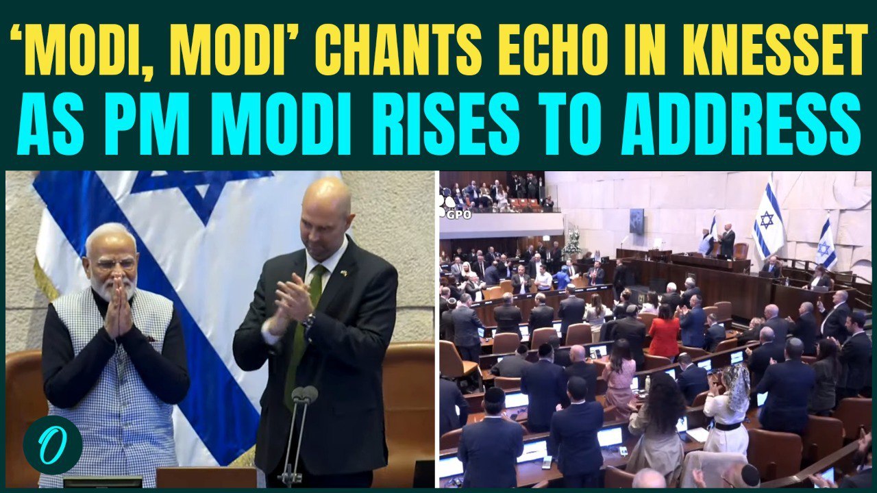 WATCH: ‘Modi, Modi’ Chants Echo In Knesset as PM Modi Rises To Address The Israeli Parliament