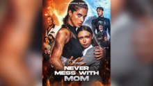 Never Mess with Mom [NEW] #FullMovie
