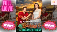 [New] My Quarterback Ex Is Begging Me Back #dramabox - Full Movie | Drama Hub