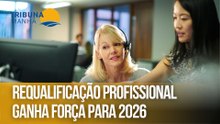 Requalificação profissional ganha força para 2026
