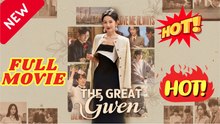 🔥 The Great Gwen Drama Engsub