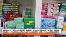 Farmacéuticos advierten que los atrasos de PAMI generan faltantes y afectan más a farmacias chicas