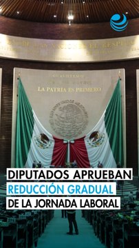 Cámara de Diputados aprueba reforma de jornada laboral con reducción gradual