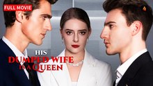 His Dumped Wife Is A Queen 2026 ✅