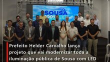 Prefeito Helder Carvalho lança projeto que vai modernizar toda a iluminação pública de Sousa com LED