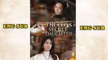 The Ceo's Secret Daughter