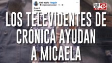 Los televidentes de Crónica ayudan a Micaela
