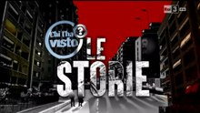 "Chi l'ha visto?" / Le Storie 2015 [01_2.4]