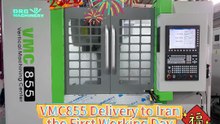 VMC855 Vertical Machining Center | First Delivery to Iran After Chinese New Year Holiday