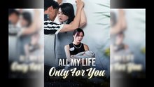 All My Life Only For You