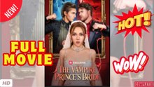 The Vampire Prince's Bride - FULL