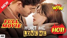 ♥️🍏💥 [TOP MOVIE] Hurt Me, Love Me