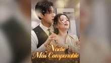 Nadie Más Es Comparable Drama Chino
