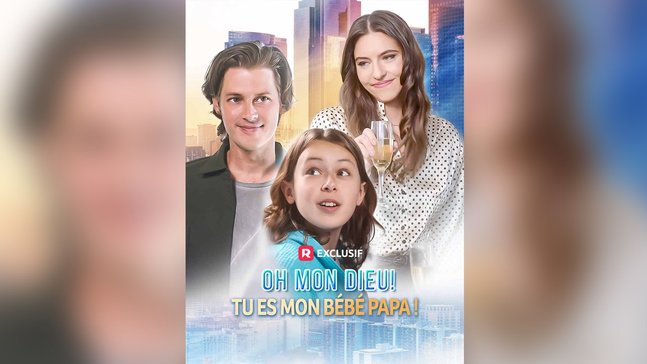 Oh mon Dieu! Tu es mon bébé papa ! - Film complet